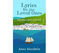 Anne Goodwin Lyrics for the Loved Ones (Tascabile) Matilda Windsor