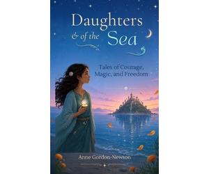 Anne Gordon-Newson Daughters of the Sea (Tascabile)