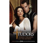 Anne Gracie The Tudors: The King, the Queen, and the Mistress (Tascabile) Tudors