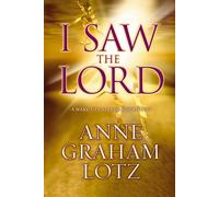 Anne Graham Lotz I Saw the Lord (Tascabile)