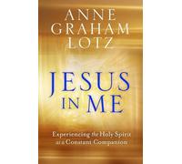 Anne Graham Lotz Jesus in Me (Tascabile)