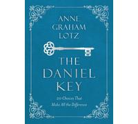 Anne Graham Lotz The Daniel Key (Copertina rigida)