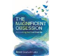 Anne Graham Lotz The Magnificent Obsession (Tascabile)