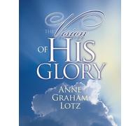 Anne Graham Lotz The Vision of His Glory (Tascabile)