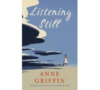 Anne Griffin Listening Still (Copertina rigida)