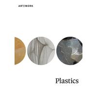 Anne Gunnison David Joselit Plastics (Tascabile) ART/WORK