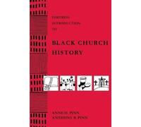 Anne H. Pinn Fortress Introduction to Black Church History (Tascabile)