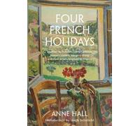 Anne Hall Four French Holidays (Copertina rigida)