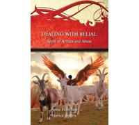 Anne Hamilton Dealing with Belial: Spirit of Armies and Abuse (Tascabile)