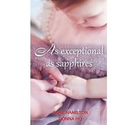 Anne Hamilton Donna Ho As Exceptional As Sapphires (Tascabile)