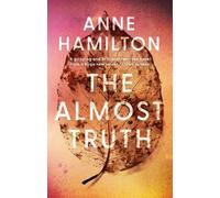 Anne Hamilton The Almost Truth (Tascabile)
