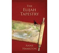 Anne Hamilton The Elijah Tapestry (Tascabile)