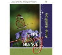 Anne Hamilton The Singing Silence (Tascabile)