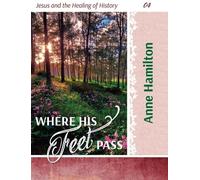 Anne Hamilton Where His Feet Pass (Tascabile)