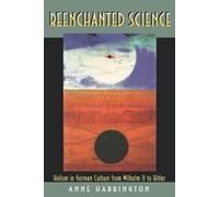 Anne Harrington Harrington Reenchanted Science (Tascabile)