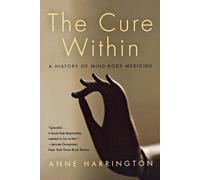 Anne Harrington The Cure Within (Tascabile)