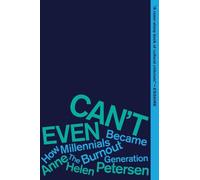 Anne Helen Petersen Can't Even (Tascabile)