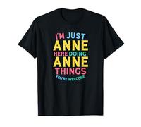 Anne Here Doing Anne Cose Divertente Nome Anne Maglietta