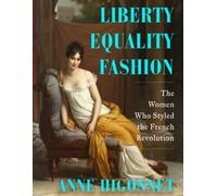 Anne Higonnet Liberty Equality Fashion (Copertina rigida)