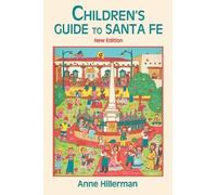 Anne Hillerman Children's Guide to Santa Fe (New and Revised) (Tascabile)