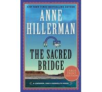Anne Hillerman The Sacred Bridge [Large Print] (Tascabile)