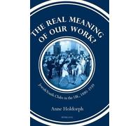 Anne Holdorph The Real Meaning of our Work? (Copertina rigida)