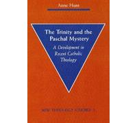 Anne Hunt The Trinity and the Paschal Mystery (Tascabile)