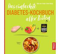 Anne Iburg Das einfachste Diabetes-Kochbuch aller Zeiten (Die einfac (Tascabile)