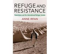 Anne Irfan Refuge and Resistance (Copertina rigida)