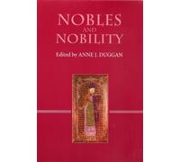 Anne J. Duggan Nobles and Nobility in Medieval Europe (Tascabile)