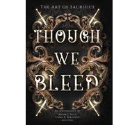 Anne J Hill Lara E Madden Though We Bleed (Copertina rigida)