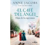 Anne Jacobs Hijas de la esperanza / Daughters of Hope (Tascabile) CAFÉ DEL ÁNGEL