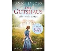 Anne Jacobs Johannes M Simmel Das Gutshaus - Glanzvolle Zeiten (Tascabile)