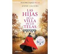Anne Jacobs Las hijas de la villa de las telas / The Daughters of th (Tascabile)