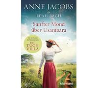 Anne Jacobs Lea Sanfter Mond über Usambara: Roman (Die Afrika-Saga, (Tascabile)