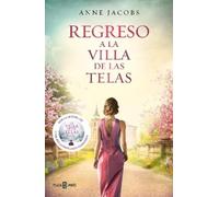 Anne Jacobs Regreso a la villa de las telas / The Return of The Clot (Tascabile)