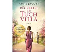 Anne Jacobs Ruckkehr in die Tuchvilla (Tascabile)