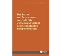 Anne Jäger Der Status von bekommen + zu + Infinitiv zwischen (Copertina rigida)