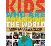 Anne Jankeliowitch Kids Who are Changing the World (Tascabile)