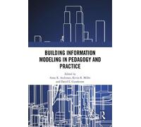 Anne K. Anderso Building Information Modeling in Pedagogy and (Copertina rigida)
