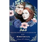 Anne K Austen 365 Amaneceres Y Un Atardecer En Escocia (Tascabile)