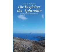 Anne K Malkomes Die Begleiter der Aphrodite (Tascabile)