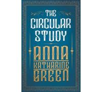 Anne Katherine Green The Circular Study (Tascabile)