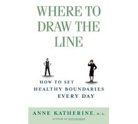 Anne Katherine Where to Draw the Line (Tascabile)