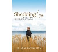 Anne Katona Linn Shedding Lies (Tascabile)