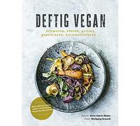 Anne-Katrin Web Deftig vegan: Schmoren, Rösten, Grillen, Grat (Copertina rigida)