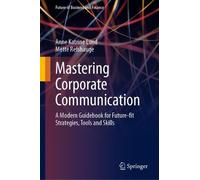 Anne Katrine Lund Mette Refsha Mastering Corporate Communicat (Copertina rigida)