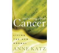 Anne Katz Surviving After Cancer (Tascabile)