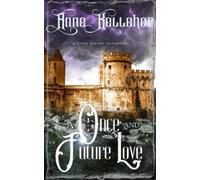 Anne Kelleher A Once and Future Love (Tascabile)