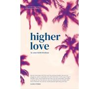 Anne Kiehl Friedman Higher Love (Tascabile)